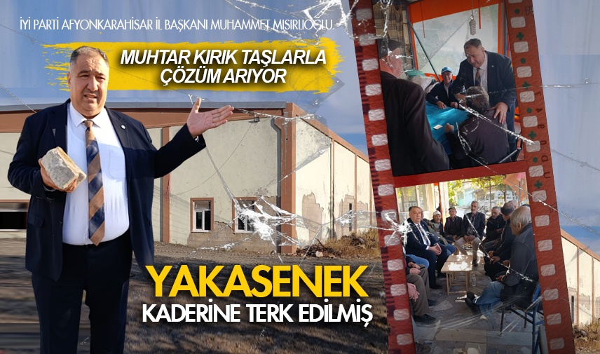 Mısırlıoğlu: Yakasenek kaderine terk edilmiş